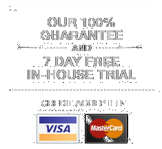 100% Guarantee and 7 day free in-house trial